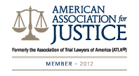 AAJ American Association for Justice - Member 2012 - formerly the Association of Trial Lawyers of America ATLA