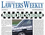 Virginia Lawyers Weekly article: Need for Speed by Peter Vieth